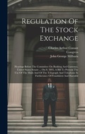Cover: Regulation Of The Stock Exchange - Legare Street Press