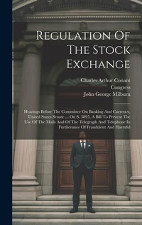 Abbildung von: Regulation Of The Stock Exchange - Legare Street Press