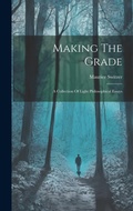 Cover: Making The Grade - Legare Street Press