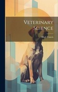 Cover: Veterinary Science - Legare Street Press