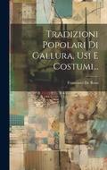 Cover: Tradizioni Popolari Di Gallura, Usi E Costumi... - Legare Street Press