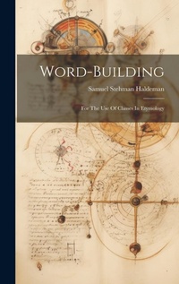 Abbildung von: Word-building - Legare Street Press