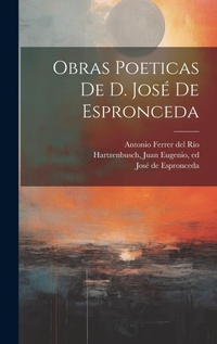 Abbildung von: Obras poeticas de d. Jose&#769; de Espronceda - Legare Street Press