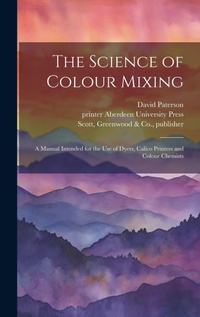 Enlarge image Cover: The Science of Colour Mixing - Legare Street Press