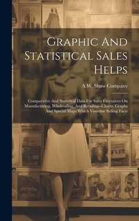 Enlarge image Cover: Graphic And Statistical Sales Helps - Legare Street Press