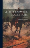 Cover: Letters From The Slave States - Legare Street Press