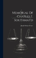 Cover: Memorial Of Charles F. Southmayd - Legare Street Press