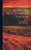 Cover: Sitten und Kulturgemaelde von Rom - Legare Street Press