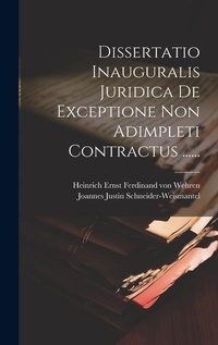 Abbildung von: Dissertatio Inauguralis Juridica De Exceptione Non Adimpleti Contractus ...... - Legare Street Press