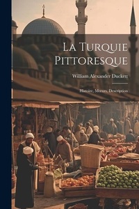 Abbildung von: La Turquie Pittoresque - Legare Street Press
