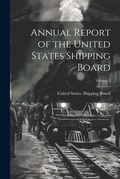 Cover: Annual Report of the United States Shipping Board; Volume 5 - Legare Street Press