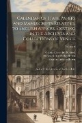 Cover: Calendar of State Papers and Manuscripts Relating, to English Affairs, Existing in the Archives and Collections of Venice - Legare Street Press