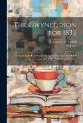 Cover: The Gwyneddion for 1832 - Legare Street Press