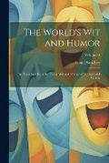Cover: The World's Wit and Humor - Legare Street Press
