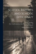 Cover: School Reports and School Efficiency - Legare Street Press