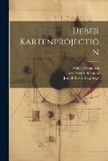 Cover: Ueber Kartenprojection - Legare Street Press