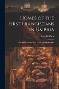 Cover: Homes of the First Franciscans in Umbria - Legare Street Press