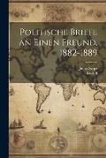 Cover: Politische Briefe an Einen Freund, 1882-1889 - Legare Street Press