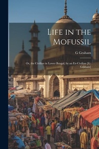 Enlarge image Cover: Life in the Mofussil - Legare Street Press
