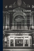 Cover: Raoul Barbe Bleue - Legare Street Press