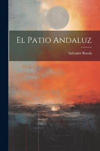 Abbildung von: El Patio Andaluz - Legare Street Press