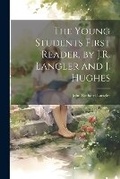 Cover: The Young Students First Reader, by J.R. Langler and J. Hughes - Legare Street Press