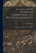 Cover: Die Sahidisch-Koptische Uebersetzung Des Buches Ecclesiasticus - Legare Street Press