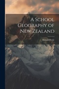 Cover: A School Geography of New Zealand - Legare Street Press