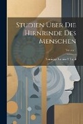 Cover: Studien Uber Die Hirnrinde Des Menschen; Volume 1 - Legare Street Press