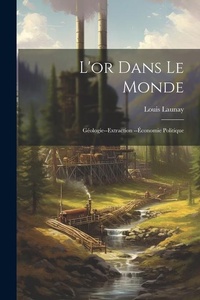 Abbildung von: L'or Dans Le Monde - Legare Street Press
