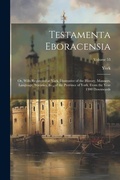 Cover: Testamenta Eboracensia - Legare Street Press