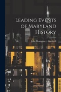 Cover: Leading Events of Maryland History - Legare Street Press