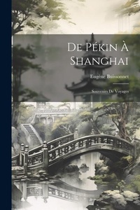Abbildung von: De Pekin A Shanghai - Legare Street Press