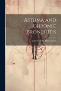 Bild: Asthma and Chronic Bronchitis - Legare Street Press