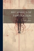 Bild: Mechanics of Ventilation - Legare Street Press