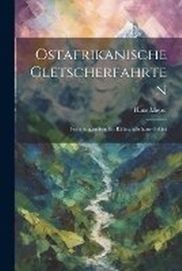 Abbildung von: Ostafrikanische Gletscherfahrten - Legare Street Press