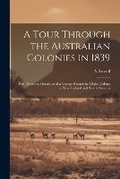 Cover: A Tour Through the Australian Colonies in 1839 - Legare Street Press