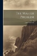 Cover: The Master Problem - Legare Street Press