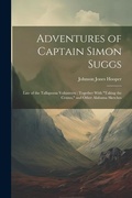 Cover: Adventures of Captain Simon Suggs - Legare Street Press