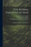 Cover: The Animal Parasites of Man - Legare Street Press