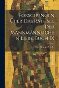 Cover: Forschungen UEber Das Raethsel Der Mannmaennlichen Liebe, Buch IX - Legare Street Press