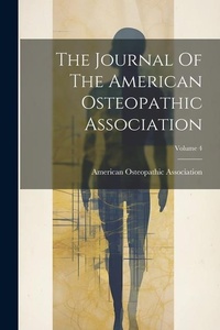Abbildung von: The Journal Of The American Osteopathic Association; Volume 4 - Legare Street Press