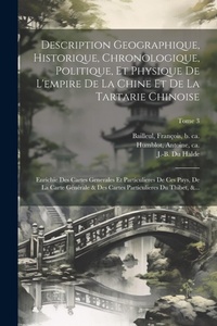 Abbildung von: Description geographique, historique, chronologique, politique, et physique de l'empire de la Chine et de la Tartarie chinoise - Legare Street Press