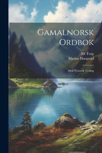 Abbildung von: Gamalnorsk ordbok - Legare Street Press