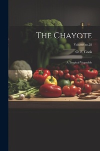 Abbildung von: The Chayote - Legare Street Press