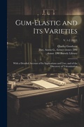 Cover: Gum-elastic and Its Varieties - Legare Street Press