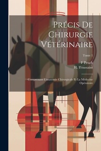 Abbildung von: Precis de chirurgie veterinaire - Legare Street Press