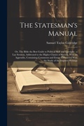 Cover: The Statesman's Manual - Legare Street Press