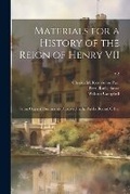 Cover: Materials for a History of the Reign of Henry VII - Legare Street Press