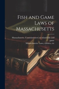 Bild: Fish and Game Laws of Massachusetts - Legare Street Press
